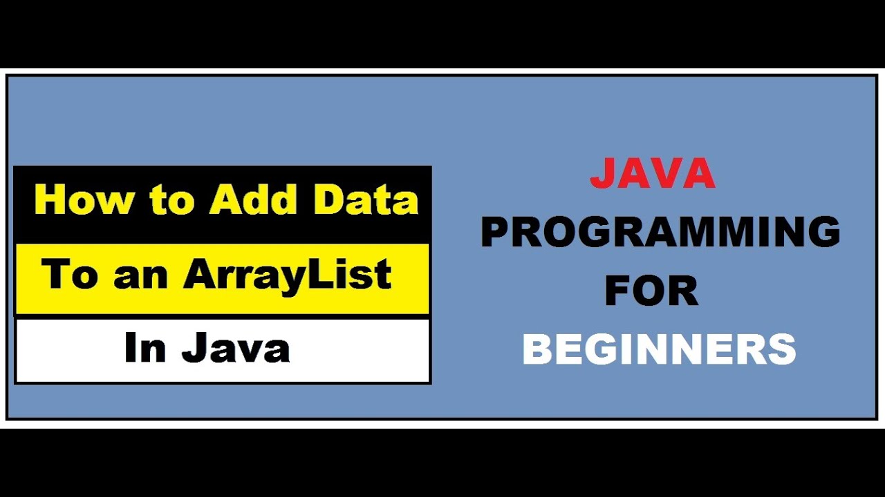 How to Add Data to an ArrayList || Adding Data to ArrayList || Learn Programming