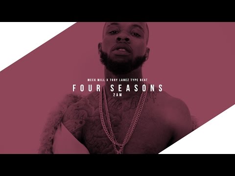 [FREE] Meek Mill x Tory Lanez Type Beat 2017  // "Four Seasons" (Prod. By 2AM)