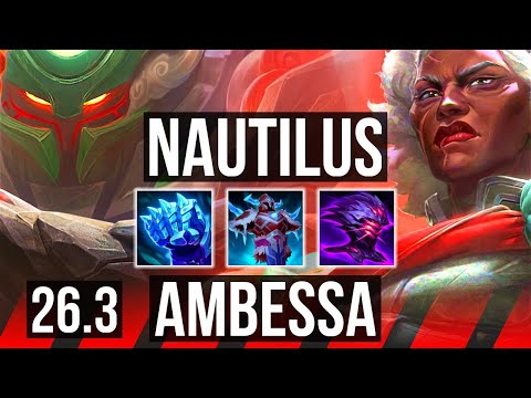 NAUTILUS vs AMBESSA (TOP) | Grasp Of The Undying, 24K damage | EUW Master | 26.3
