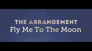 The Arrangement (Arran Jones) - Fly Me To The Moon