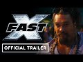 Fast X Official Final Trailer 2023 Vin Diesel Michelle Rodriguez Jason Momoa
