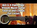 Hell Is A Dance Floor Vincent Mason Guitar Tutorial With Chords Full Lesson