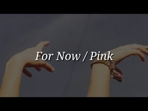 download lagu mp3 mp4 Pink For Now, download lagu Pink For Now gratis, unduh video klip Pink For Now