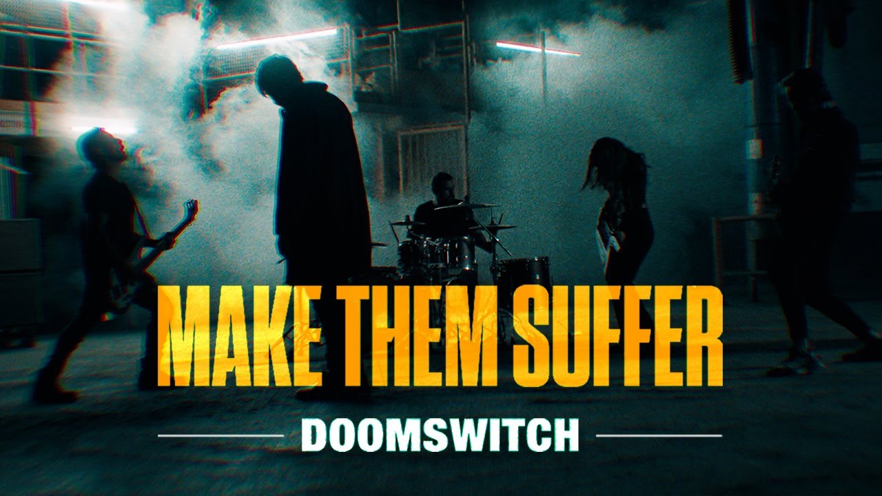 Make Them Suffer - Doomswitch