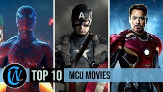 Top 10 Marvel Cinematic Universe Movies