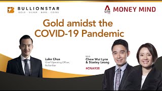 Gold amidst the COVID-19 Pandemic - BullionStar COO, Mr. Luke Chua on CNA938