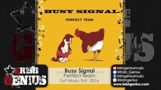 Busy Signal - Perfect Team (Raw) July 2016