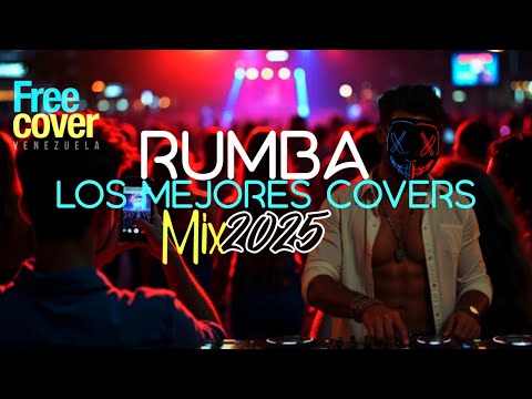 MIX  RUMBA COVER 2025 🔥🎧💡🎧