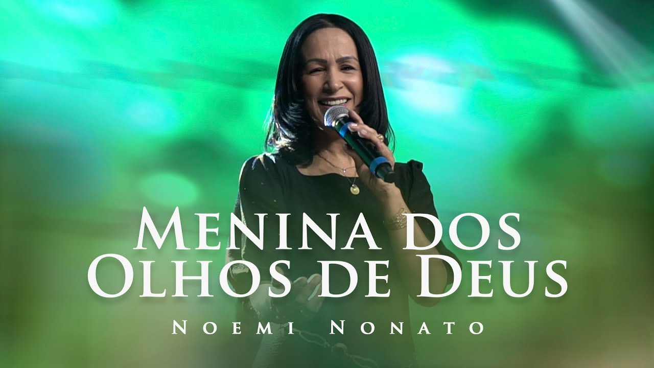 Watch Now Noemi Nonato - Menina dos Olhos de Deus (Live Acústica) Noemi Nonato - Menina dos Olhos de Deus (Live Acústica)