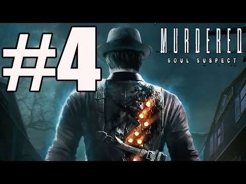Murdered Soul Suspect Walkthrough Part 4 No Commentary