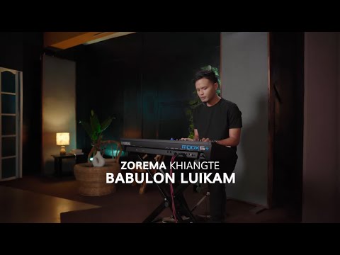 ZOREMA KHIANGTE - BABULON LUIKAM