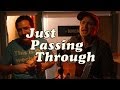 Just Passing Through - Episode 4 - The Handy Clam