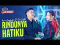 RINDUNYA HATIKU Simpatik Music Fira Cantika X Irwan Krisdiyanto Official Music Video