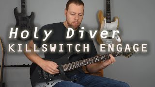 Killswitch Engage - Holy Diver (guitar cover)