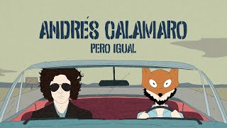 Andrés Calamaro - Pero igual (Lyric Video Oficial)