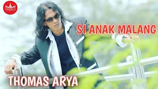 Download lagu Thomas Arya - Si Anak Malang [ ] mp3