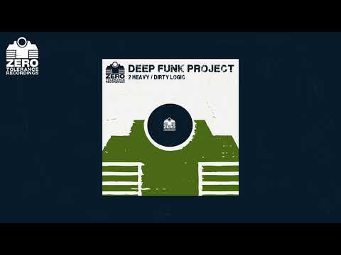 Deep Funk Project  - Dirty Logic