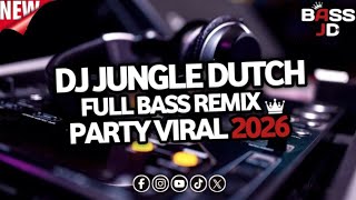 Download lagu DJ Jungle Dutch Full Bass 🔥 Remix Party Viral 2026 mp3