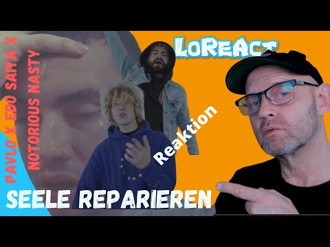 PAVLO x EDO SAIYA x NOTORIOUS NASTY - SEELE REPARIEREN - REAKTION | Trap Rap | LoReAct reagiert
