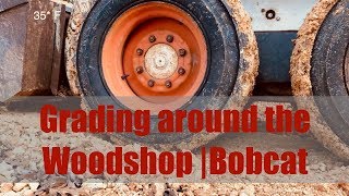 Bobcat 743 Skid-steer loader | Grading around Wood-shop