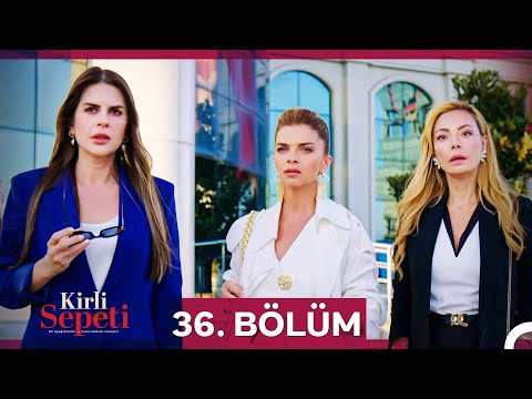 Kirli Sepeti 36. Bölüm