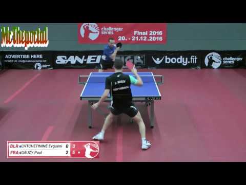 Table Tennis Challenger Series 2016 - Paul Gauzy Vs Evgueni Chtchetinine -
