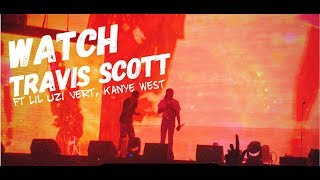 Travis Scott - Watch ft Lil Uzi Vert, Kanye West LIVE @ Rolling Loud