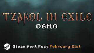 Tzakol in Exile Demo was released