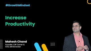 Increase Productivity - Growth Mindset Show