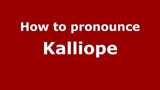 How to pronounce Kalliope