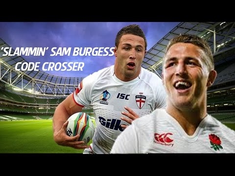 Sam Burgess- Code Crosser- Best hits, Tries and Steps ||HD||