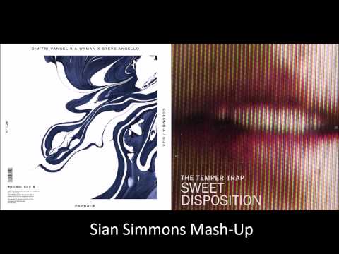 Dimitri Vangelis & Wyman X Steve Angello - Payback vs. Temper Trap - Sweet Disposition