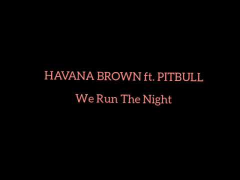 We Run The Night | Havana Brown ft. Pitbull (audio)