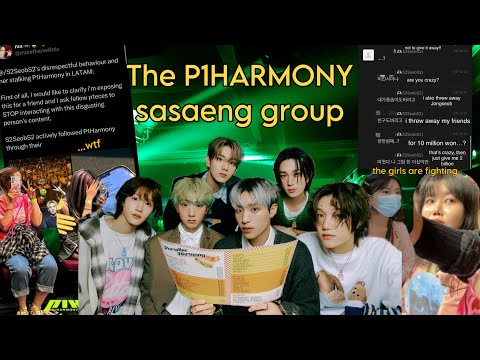 The Dangerous P1Harmony Sasaeng Group