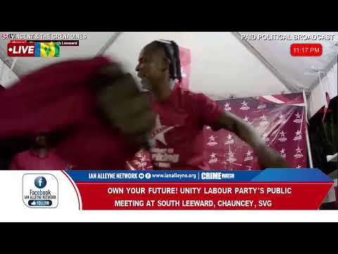 THE RED WAVE CONTINUES ! UNITY LABOUR PARTY PUBLIC MEETING AT SOUTH LEEWARD - TUE 18TH NOV 2025