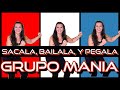 SACALA, BAILALA, Y PEGALA | Grupo Mania |Zumba® | Merengue | Dance Fitness Choreography