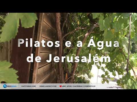 Pilatos e a Água de Jerusalém, o Aqueduto de Byar - Notícias de Israel - Cafetorah.com