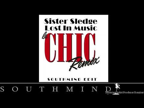 Sister Sledge - Lost In Music (Southmind Edit)