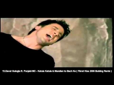Davut Guloglu ft. Punjabi - Katula Katula & Mundian to Bach Ke ( Fikret Kisa 2006 Bubling Remix )