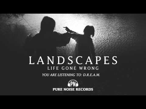 Landscapes "D.R.E.A.M."