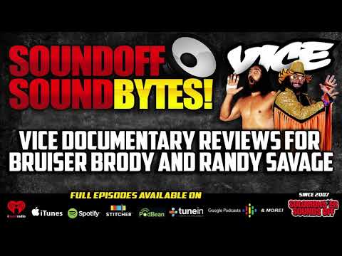 Vice Documentary Reviews For BRUISER BRODY And Randy Savage