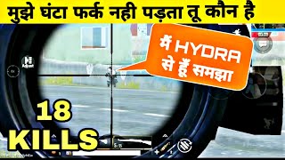 Who is Hydra ?? | Bakchodi Gameplay | 18 Kills | Nexus Gaming
