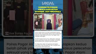 Korban Pelecehan Seksual Kepala Kantor Pos di Sumsel Jadi Tersangka! Diduga Curi Data Pribadi