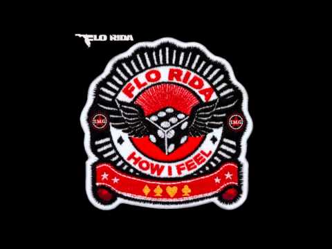 FLO RIDA - How I Feel (AUDIO)