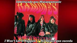 Ramones - I Won’t Let It Happen subtitulada en español (Lyrics)