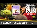 Angry Birds On The Run S2 Flock Face Off Part 2