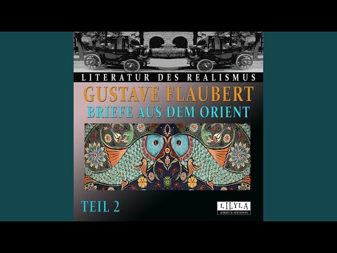 Kapitel 3 - Briefe aus dem Orient - Teil 2