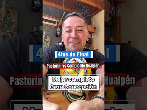 📍4tos de Final Pastorini vs Completito Hualpén. Mejor completo Concepción #concepcion #completos