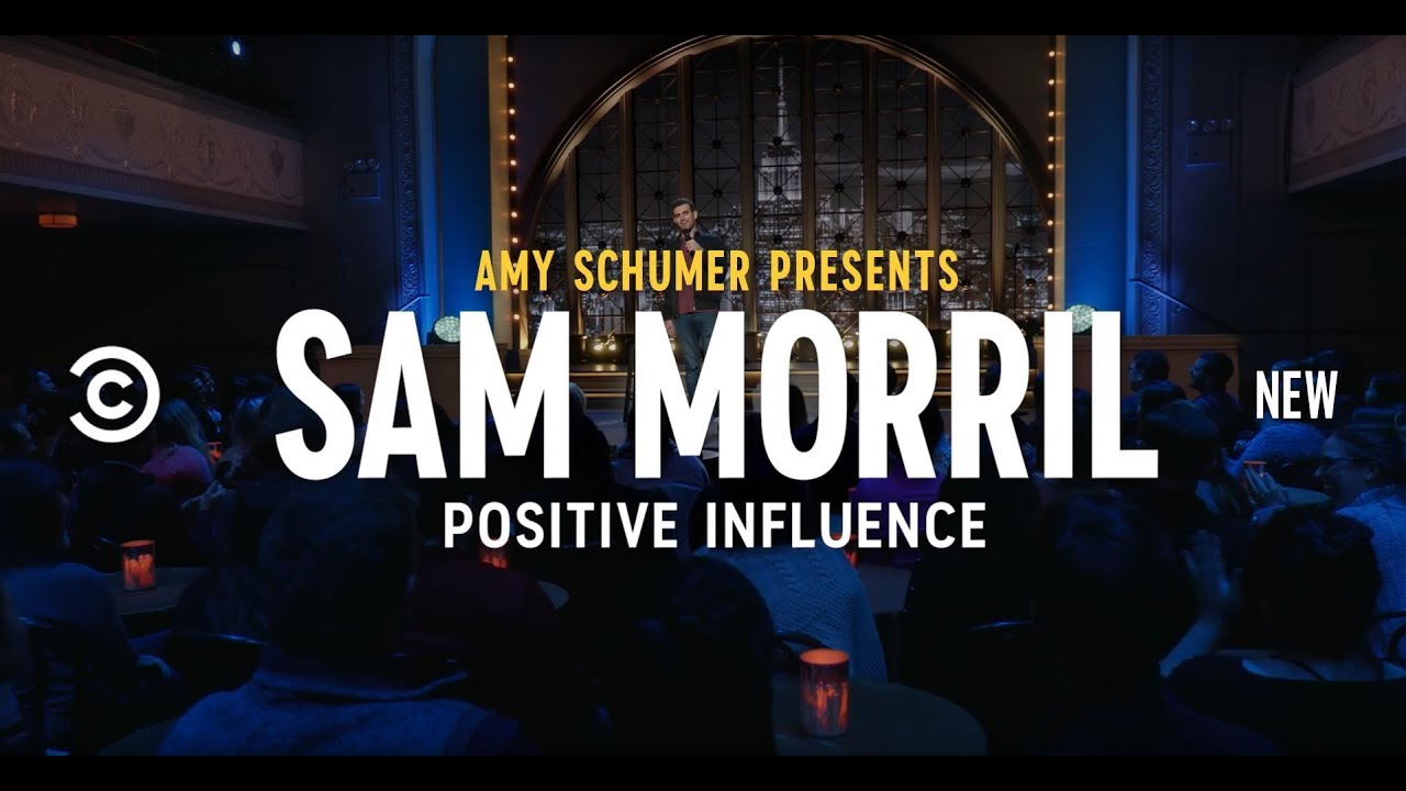 Sam Morril: Positive Influence