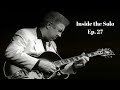 Inside the Solo Ep. 27 - Kenny Burrell
